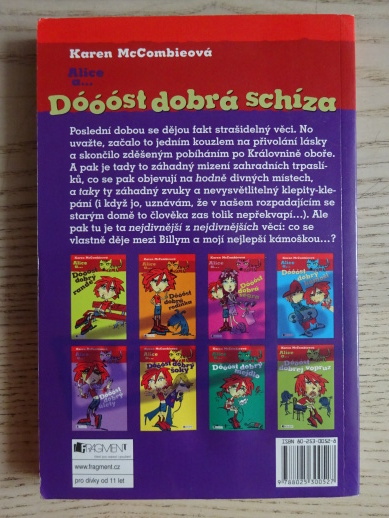 ALICE A... DÓÓÓST DOBRÁ SCHÍZA, KAREN MCCOMBIEOVÁ, **an