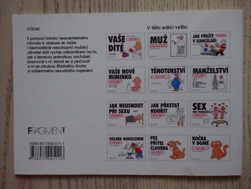 ŽENA, NÁVOD K OBSLUZE PRO MUŽE, MARTIN BAXENDALE, **an