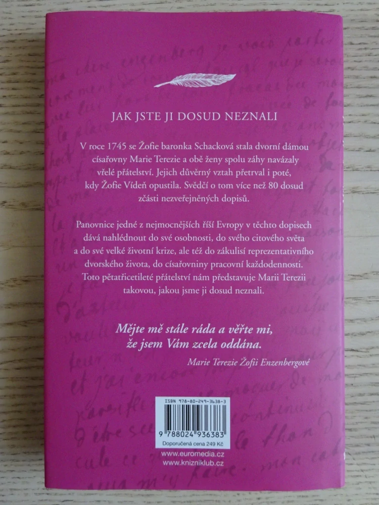 MĚJTE MĚ STÁLE RÁDA, MARIE TEREZIE, DOPISY NEJBLIŽŠÍ PŘÍTELKYNI, MONIKA CZERNINOVÁ, JEAN-PIERRE LAVANDIER, **an