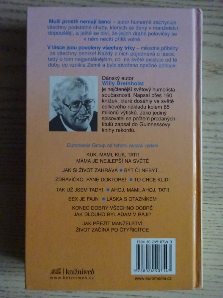 MUŽI PROSTĚ NEMAJÍ ŠANCI... V LÁSCE JSOU POVOLENY VŠECHNY TRIKY, WILLY BREINHOLST, **an