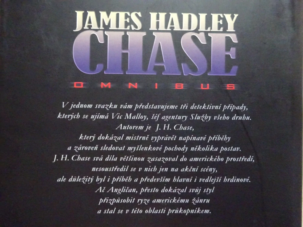 OMNIBUS, VE SMRTI JE KAŽDÝ SÁM, CHYTRÉMU NAPOVĚZ, POLOŽTE JI MEZI LILIEMI, JAMES HADLEY CHASE, **an