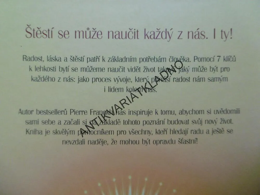 JEDNODUŠE BUĎTE ŠŤASTNÍ, PIERRE FRANCKH, **an
