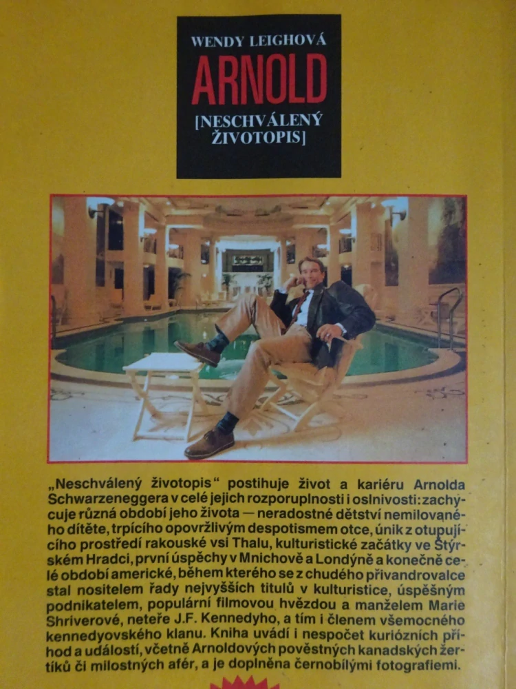 NESCHVÁLENÝ ŽIVOTOPIS, ARNOLD SCHWARZENEGGER, WENDY LEIGHOVÁ, **an