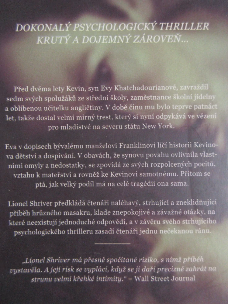 MUSÍME SI PROMLUVIT O KEVINOVI, LIONEL SHRIVER, **an
