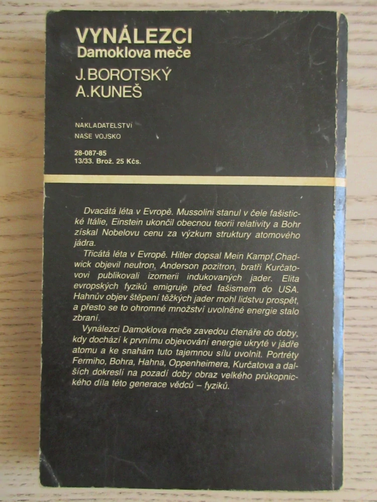 VYNÁLEZCI SAMOKLOVA MEČE, J. BOROTSKÝ, A. KUNEŠ, **an
