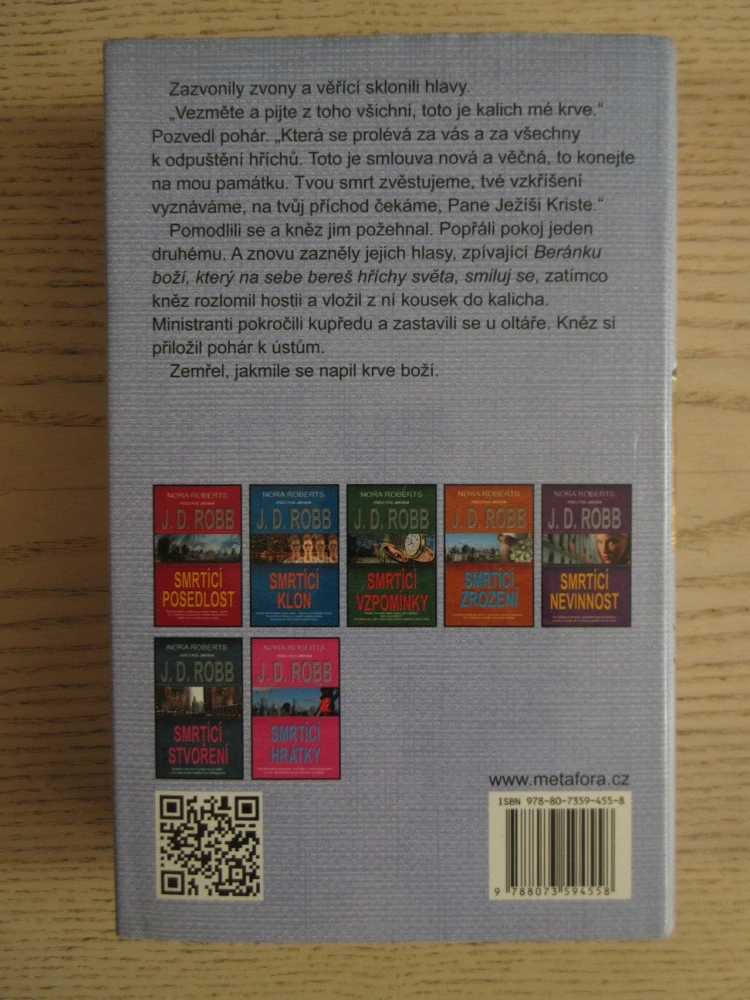 SMRTÍCÍ KALICH, NORA ROBERTS JAKO J. D. ROBB, **an