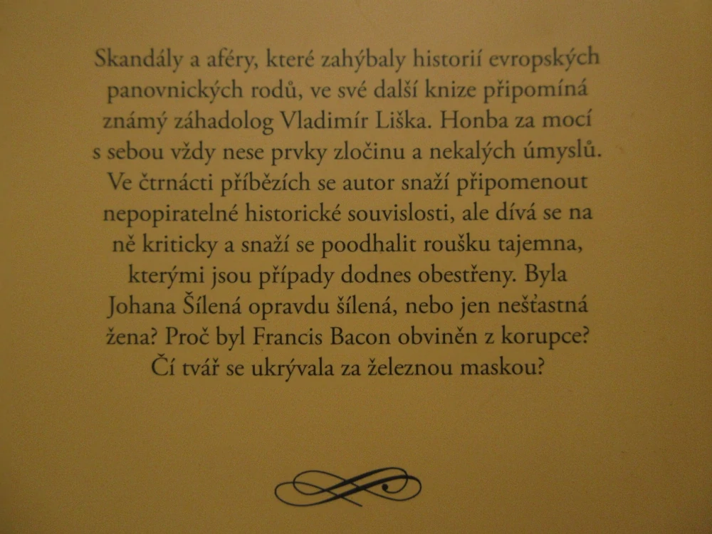SKANDÁLY A AFÉRY EVROPSKÝCH PANOVNICKÝCH DVORŮ, VLADIMÍR LIŠKA, **an