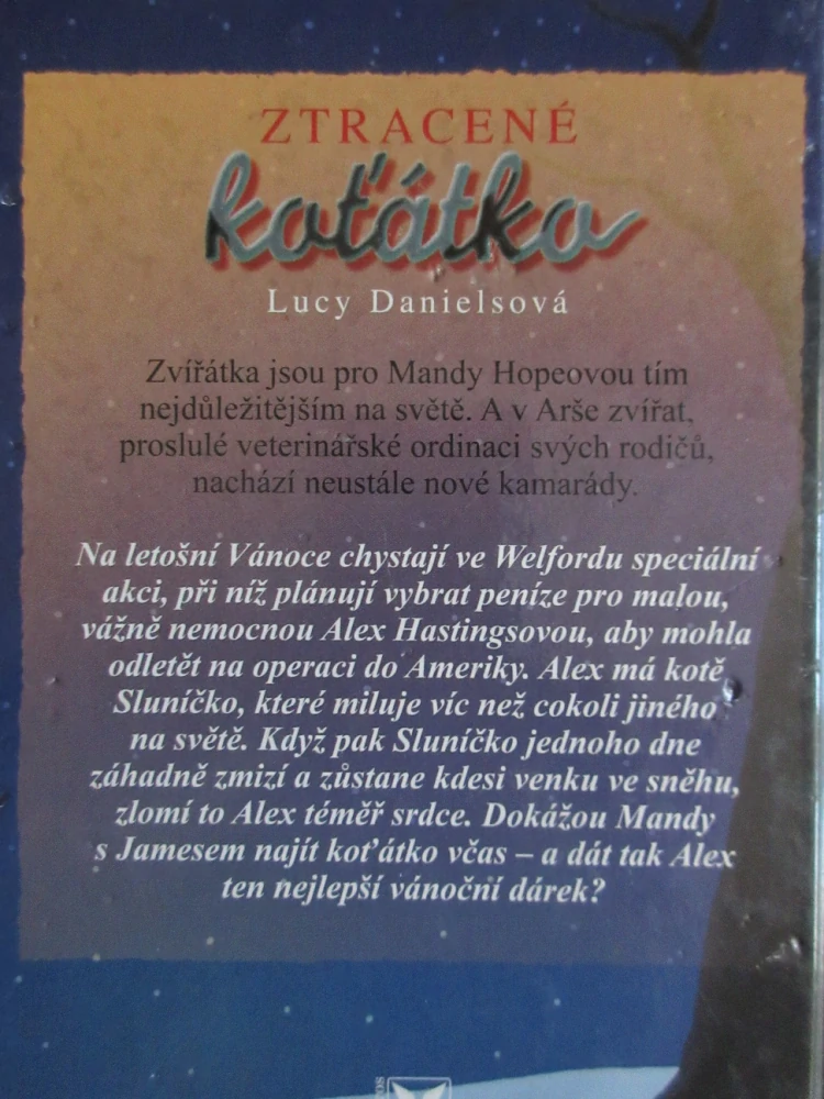ZTRACENÉ KOŤÁTKO, LUCY DANIELSOVÁ, **an