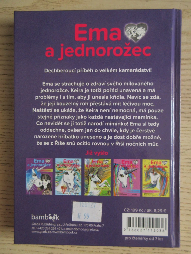 EMA A JEDNOROŽEC, ZTRACENÉ HŘÍBĚ, OLDŘIŠKA CIPROVÁ, **an
