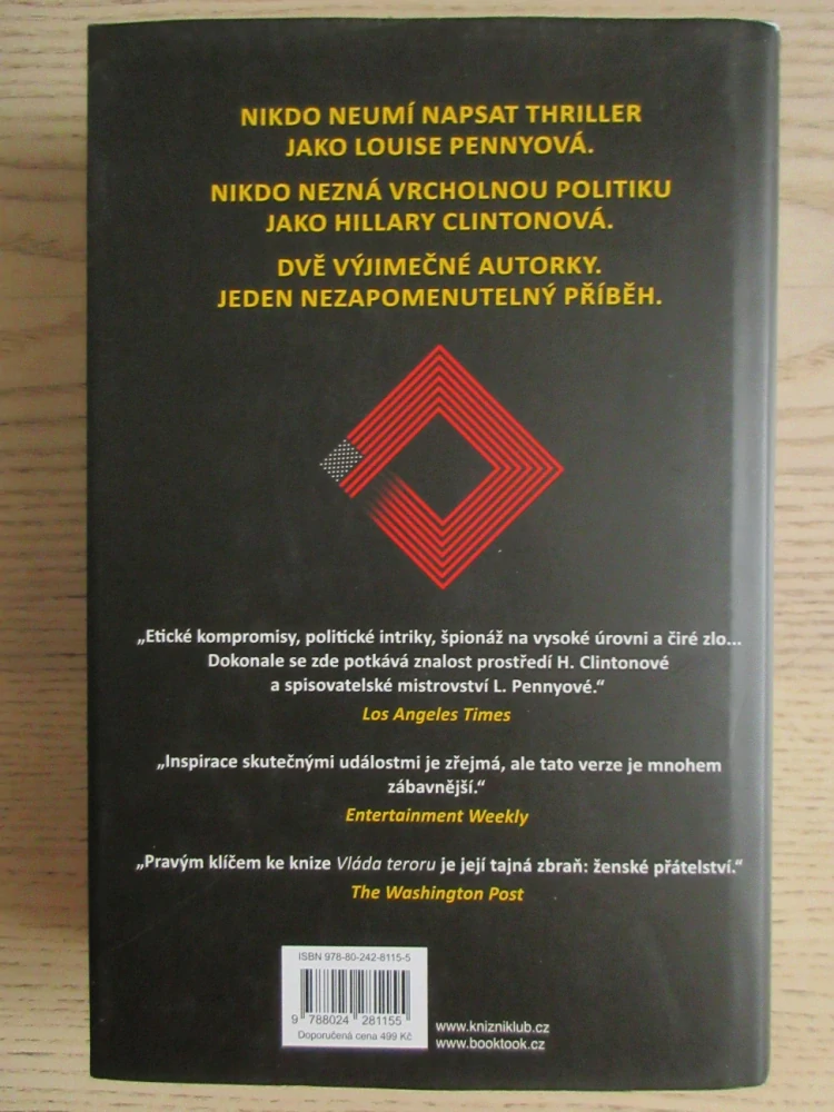 VLÁDA TERORU, LOUISE PENNYOVÁ, HILLARY RODHAM CLINTONOVÁ, **an