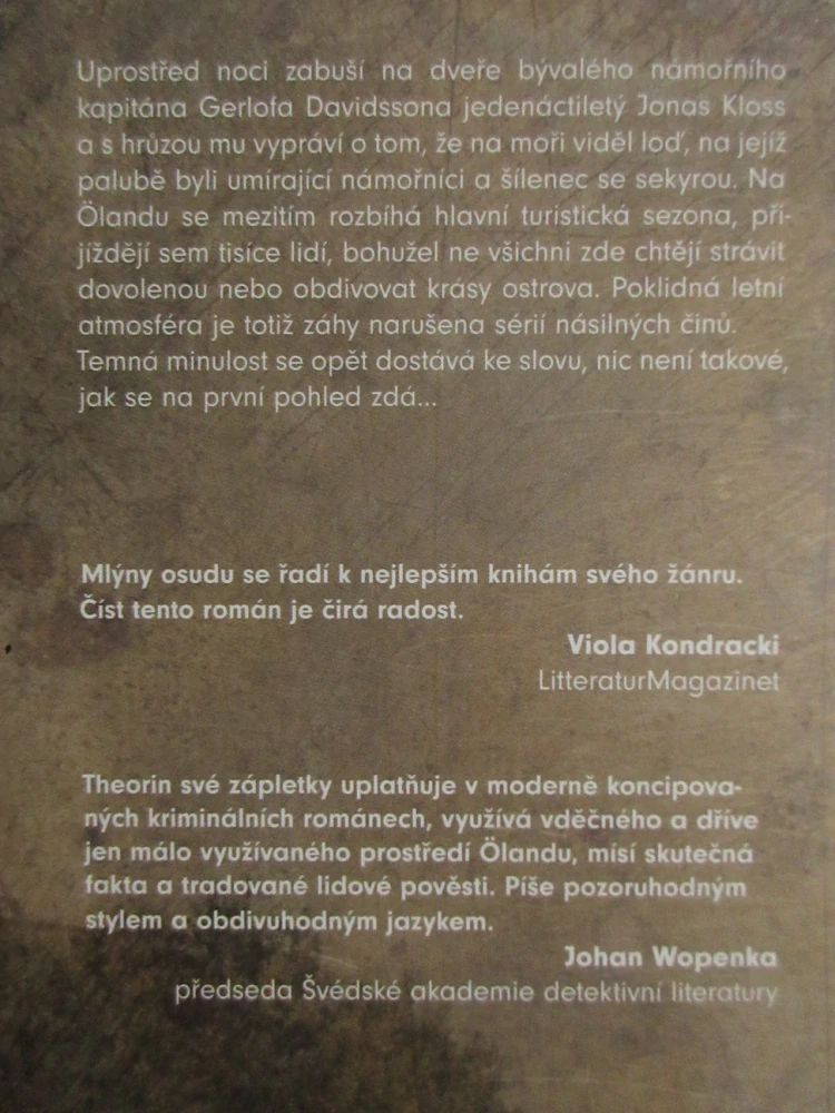 MLÝNY OSUDU, JOHAN THEORIN, **an