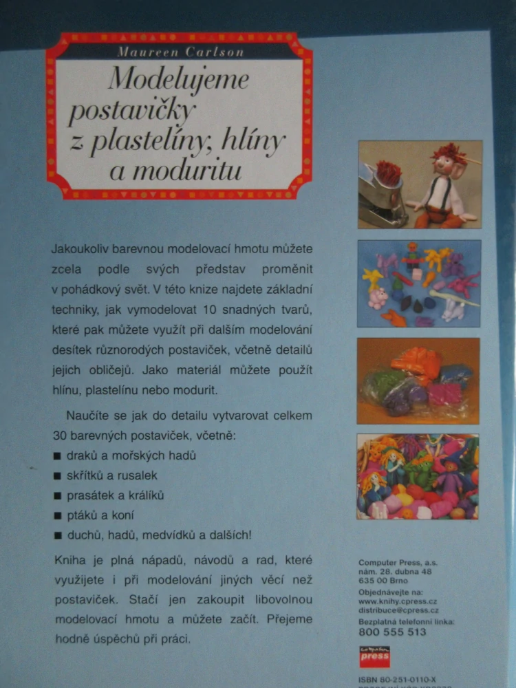 MODELUJEME POSTAVIČKY Z PLASTELÍNY, HLÍNY A MODURITU, MAUREEN CARLSON, **an