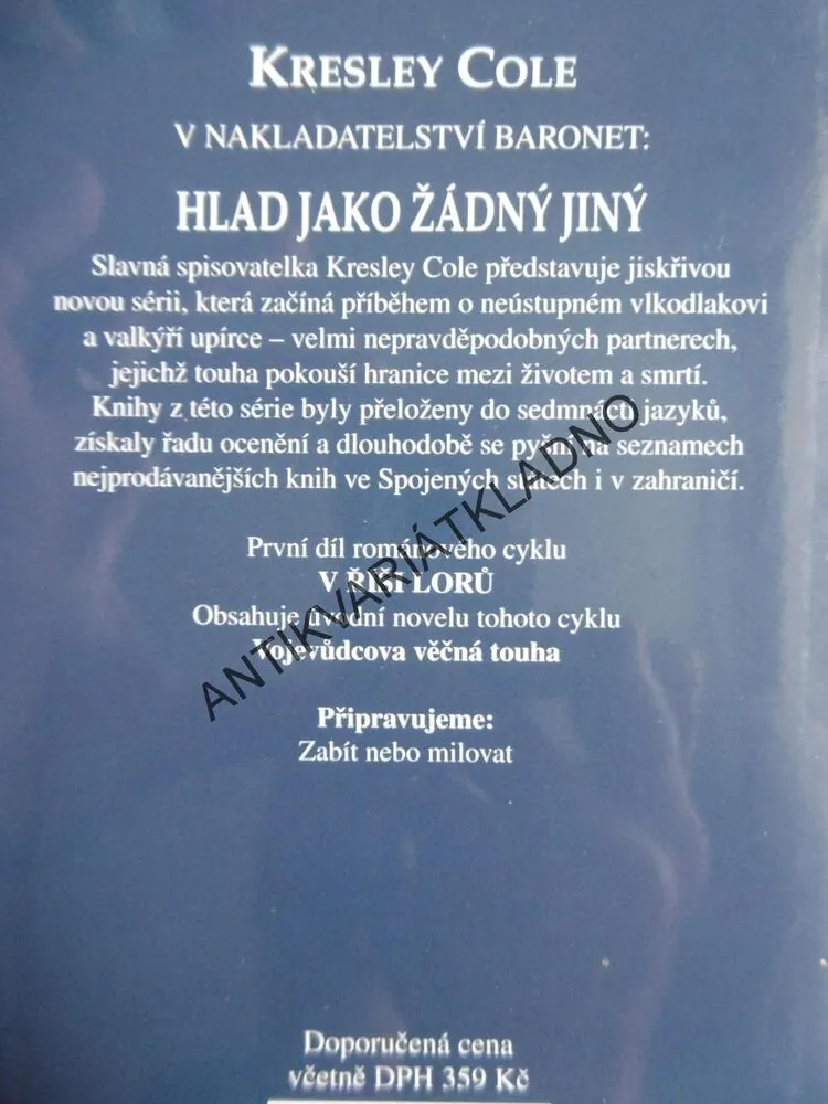 HLAD JAKO ŽÁDNÝ JINÝ, KRESLEY COLE