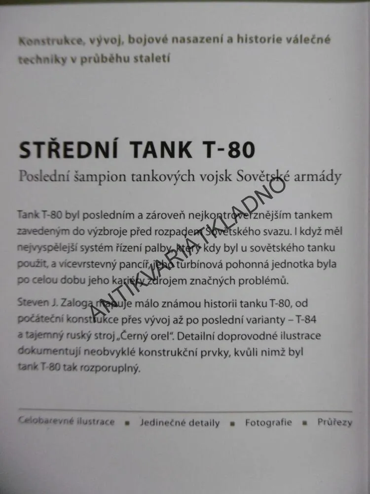 STŘEDNÍ TANK T-80, POSLEDNÍ ŠAMPION TANKOVÝCH VOJSK SOVĚTSKÉ ARMÁDY, ZALOGA