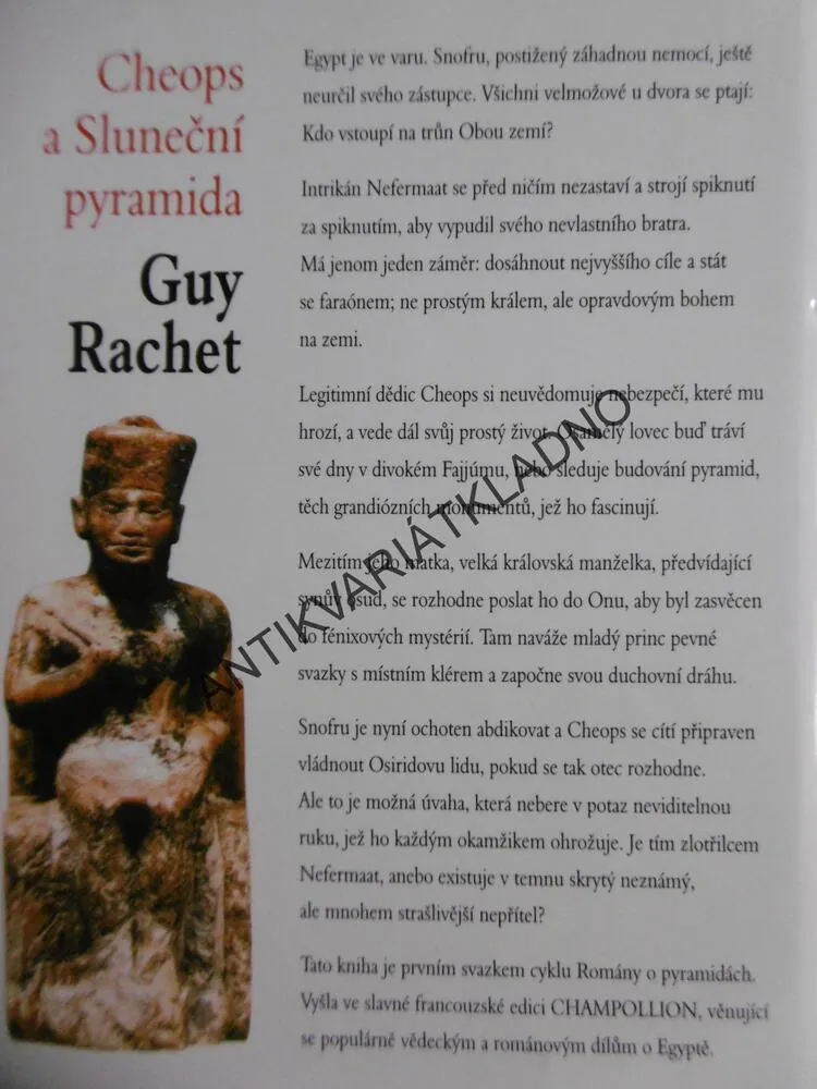 CHEOPS A SLUNEČNÍ PYRAMIDA, 1-5, GUY RACHET