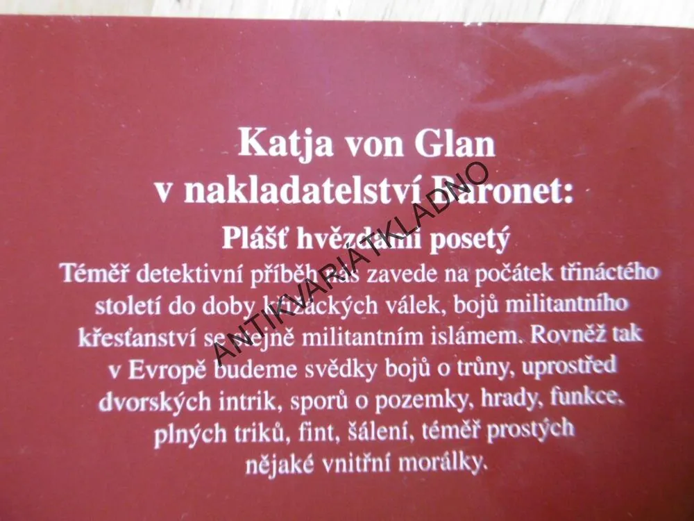 PLÁŠŤ HVĚZDAMI POSETÝ, KATJA VON GLAN, **an