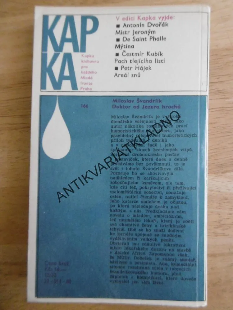 DOKTOR OD JEZERA HROCHŮ, MILOSLAV ŠVANDRLÍK, NEPRAKTA, **an