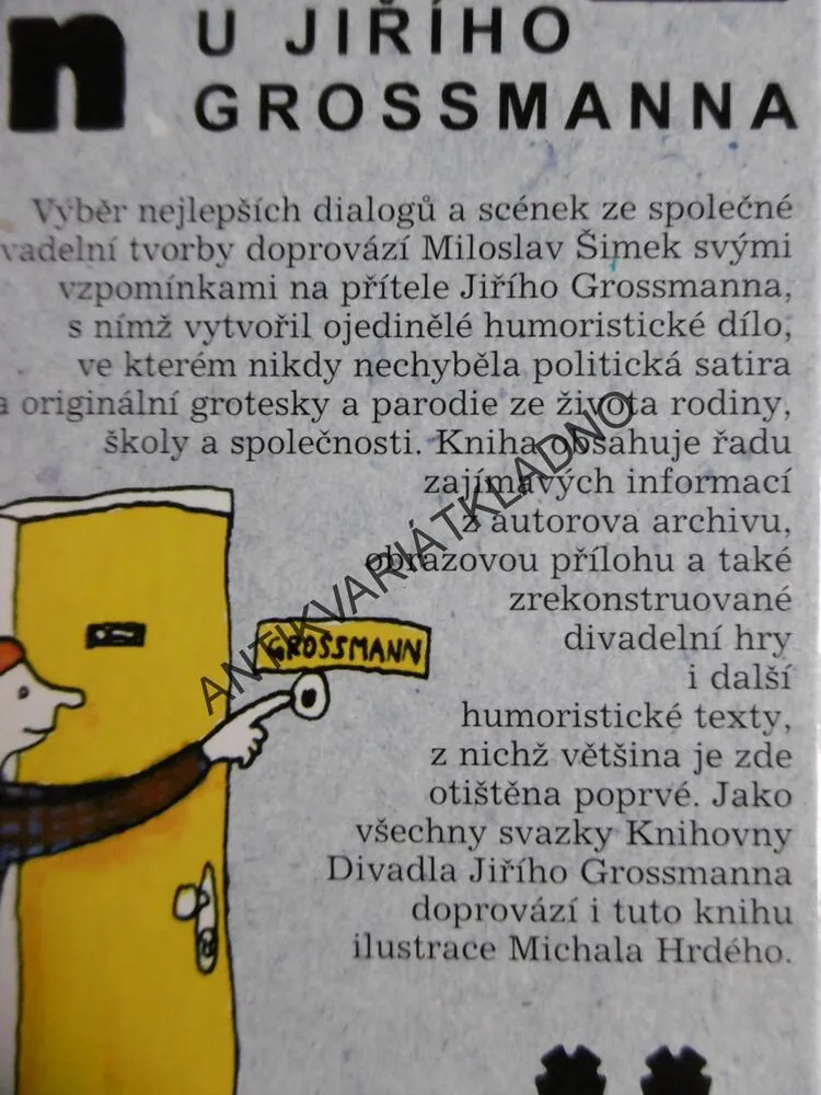 NÁVŠTĚVNÍ DEN U JIŘÍHO GROSSMANNA, MILOSLAV ŠIMEK, GROSSMANN