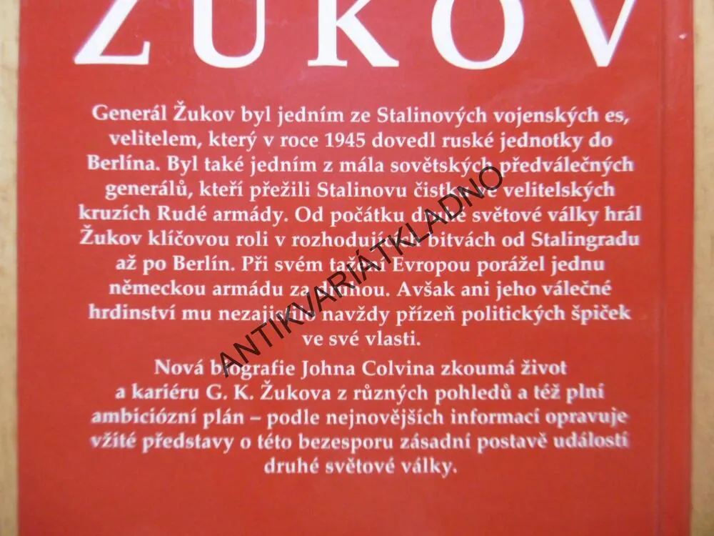ŽUKOV, OD STALINGRADU DO BERLINA, JOHN COLVIN