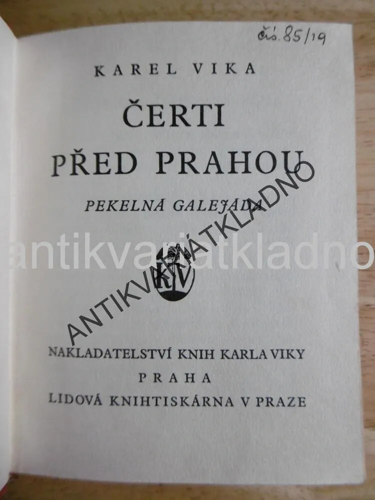 ČERTI PŘED PRAHOU. KAREL VIKA - AUTOGRAM, PEKELNÁ GALEJÁDA, LADA