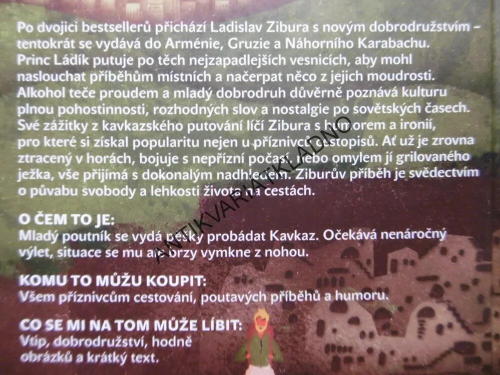 UŽ NIKDY PĚŠKY PO ARMÉNII A GRUZII, LADISLAV ZIBURA