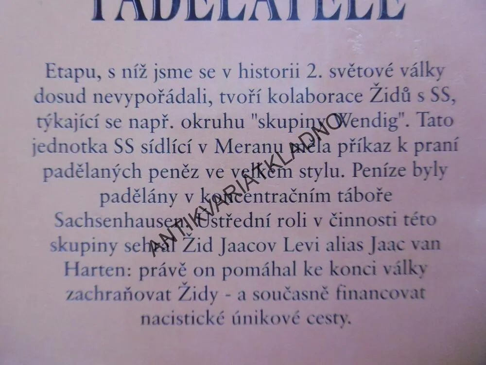 HITLEROVI PADĚLATELÉ, SHRAGA ELAM, AGENTI SS POMÁHALI PRANÍ PENĚZ, **an