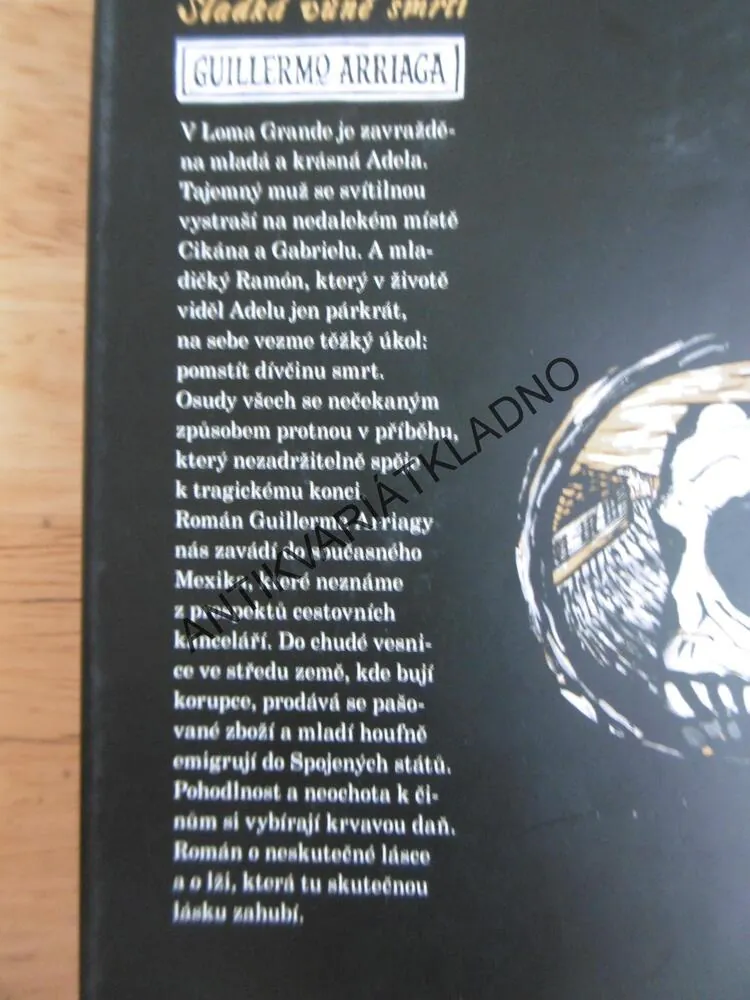 SLADKÁ VŮNĚ SMRTI, GUILLERMO ARRIAGA, **an