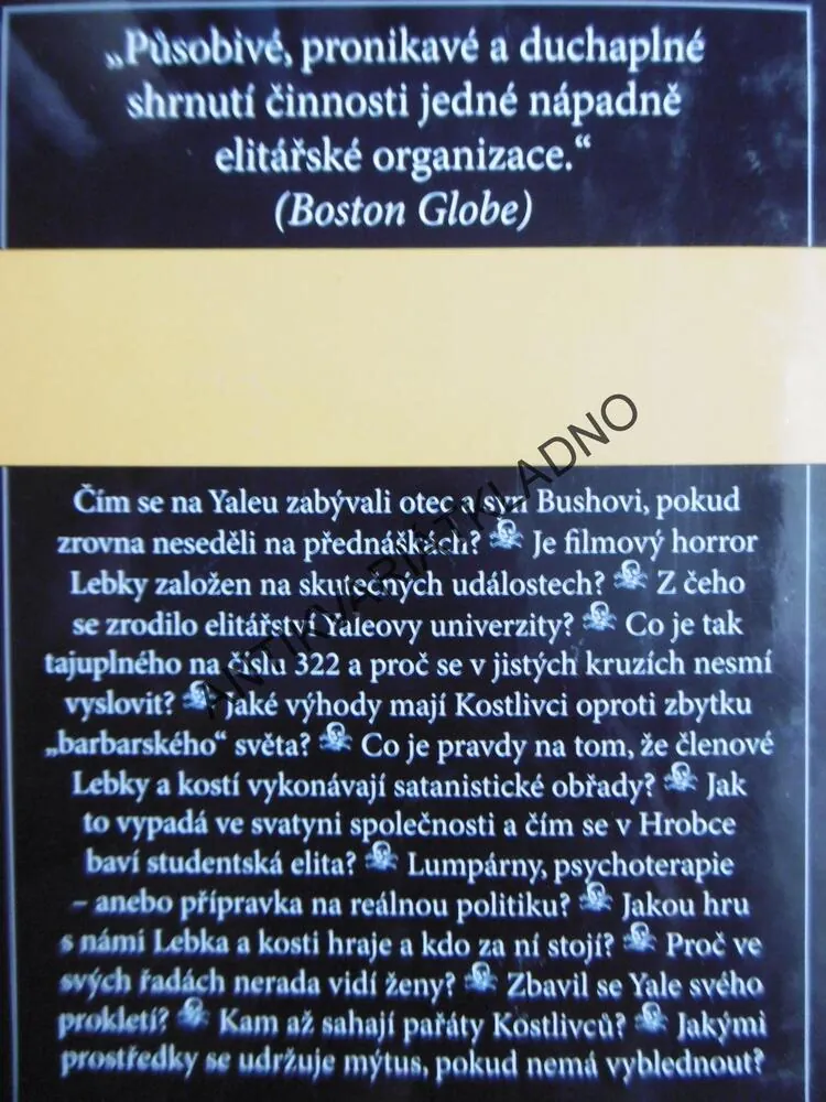 TAJEMSTVÍ HROBKY, LEBKA A KOSTI, ELITA A SKRYTÉ CESTY K MOCI, ALEXANDRA ROBBINSOVÁ, **an