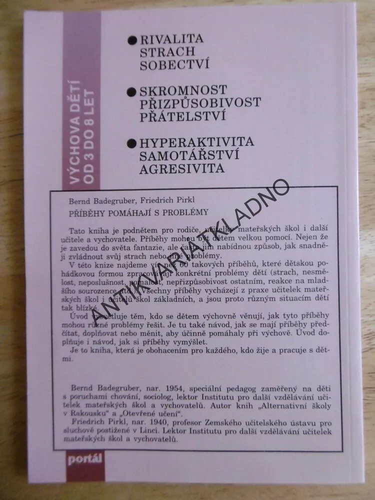 PŘÍBĚHY POMÁHAJÍ S PROBLÉMY, VÝCHOVA DĚTÍ OD 3-8 LET, BADEGRUBER,