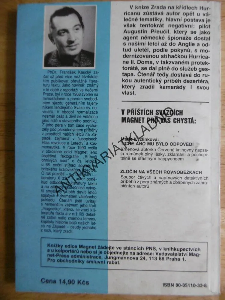 ZRADA NA KŘÍDLECH HURRICANU, FRANTIŠEK KAUCKÝ, PILOT A. PŘEUČIL