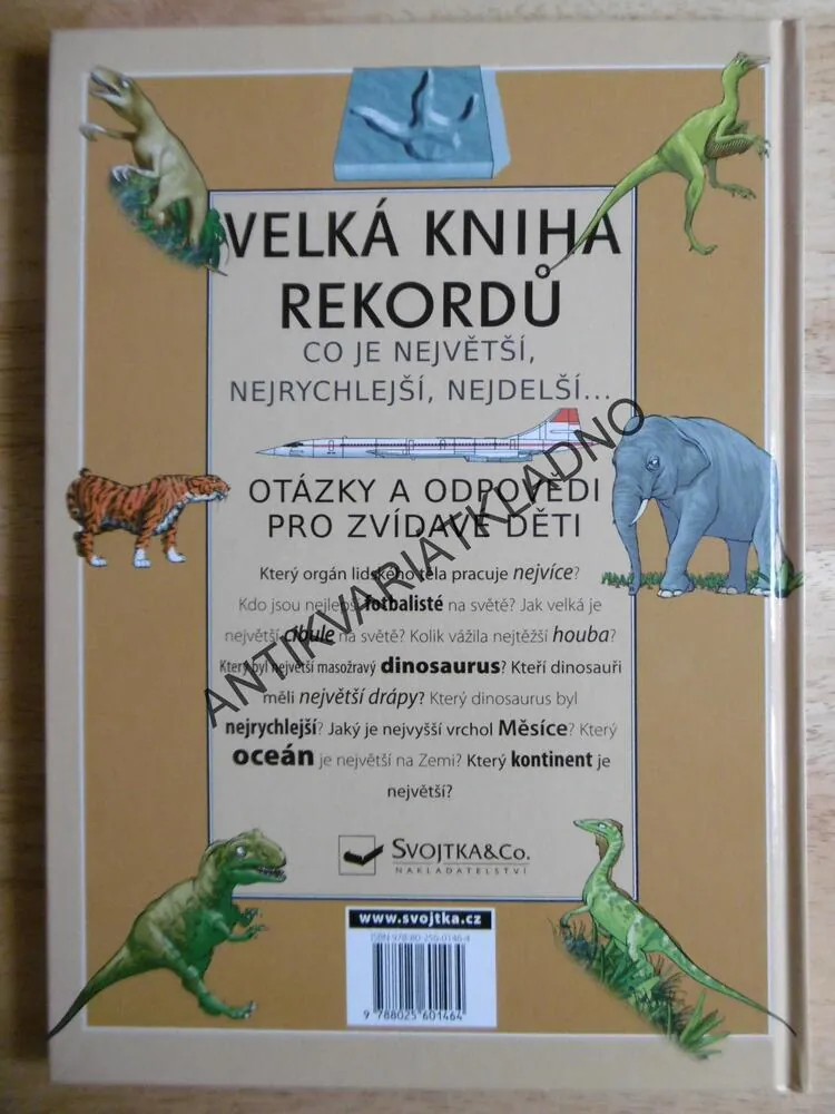VELKÁ KNIHA REKORDŮ, CO JE NEJVĚTŠÍ, NEJRYCHLEJŠÍ, NEJDELŠÍ..., **an