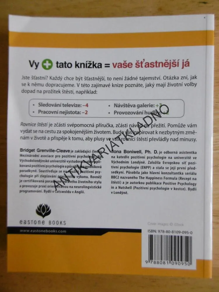 ROVNICE ŠTĚSTÍ, 100 FAKTORŮ, KTERÉ MOHOU POSÍLIT NEBO OSLABIT VAŠE ŠTĚSTÍ