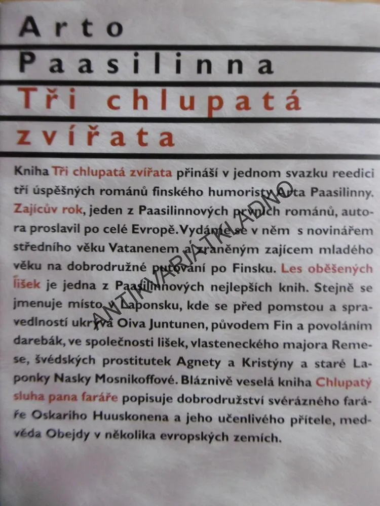 TŘI CHLUPATÁ ZVÍŘATA, ARTO PAASILINNA, JIŘÍ SLÍVA