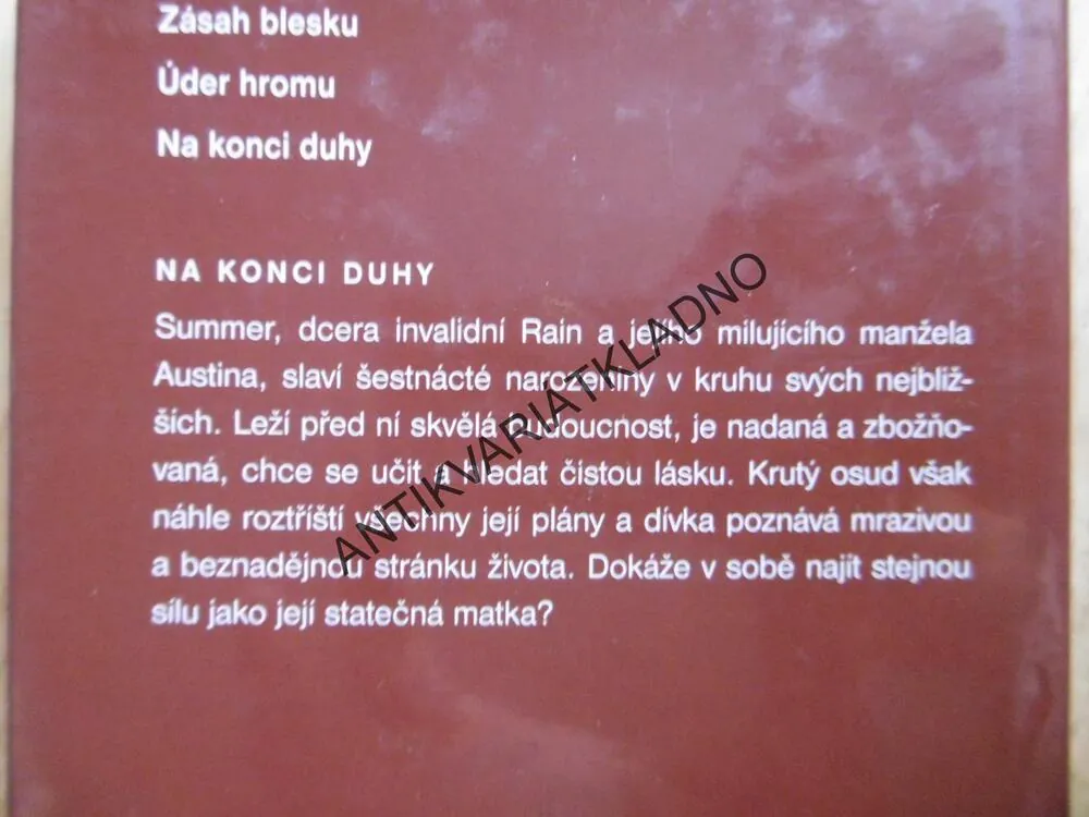 KAPKY DEŠTĚ, ZÁSAH BLESKU, ÚDER HROMU, NA KONCI DUHY, V.C. ANDREWS,