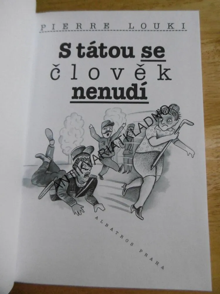 S TÁTOU SE ČLOVĚK NENUDÍ, PIERE LOUKI, JIŘÍ FIXL, **an