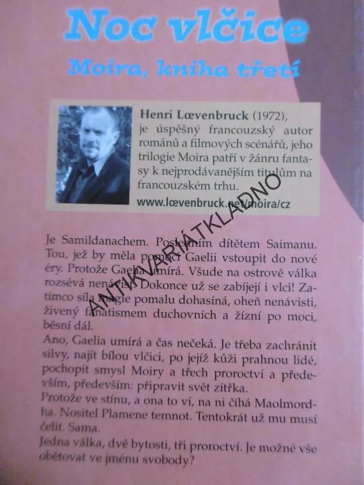 VLČICE A DÍVKA, VÁLKA VLKŮ, NOC VLČICE, MOIRA, HENRI LOEVENBRUCK