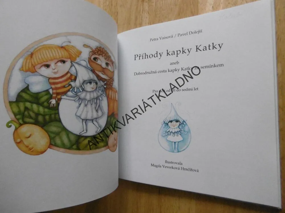 PŘÍHODY KAPKY KATKY, PETRA VAISOVÁ, PAVEL DOLEJŠÍ, **an