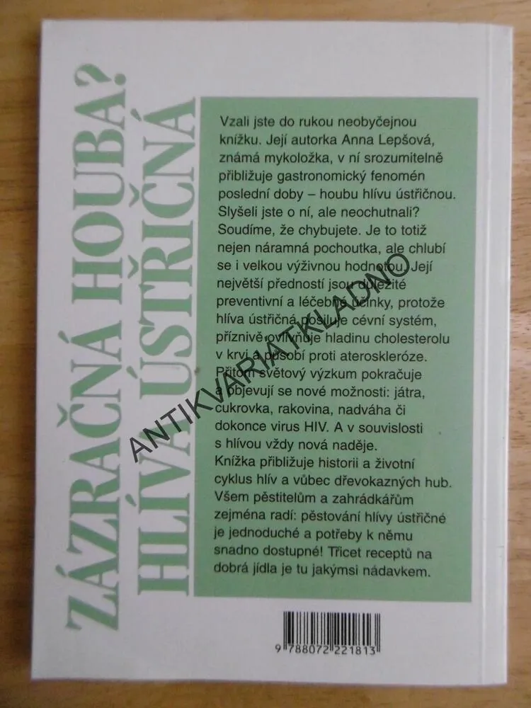 ZÁZRAČNÁ HOUBA? HLÍVA ÚSTŘIČNÁ, ANNA LEPŠOVÁ, **an
