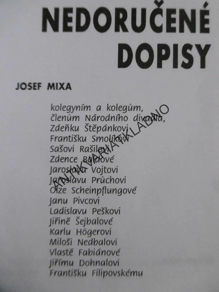 NEDORUČENÉ DOPISY, ŠEJBALOVBÁ, FABIÁNOVÁ, ŠTĚPÁNEK, HÖGER, FRANTIŠEK FILIPOVSKÝ, Aj.