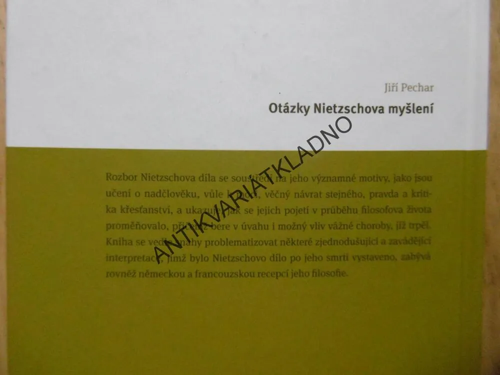 OTÁZKY NIETZSCHOVA MYŠLENÍ, FRIEDRICH NIETZSCHE, JIŘÍ PECHAR