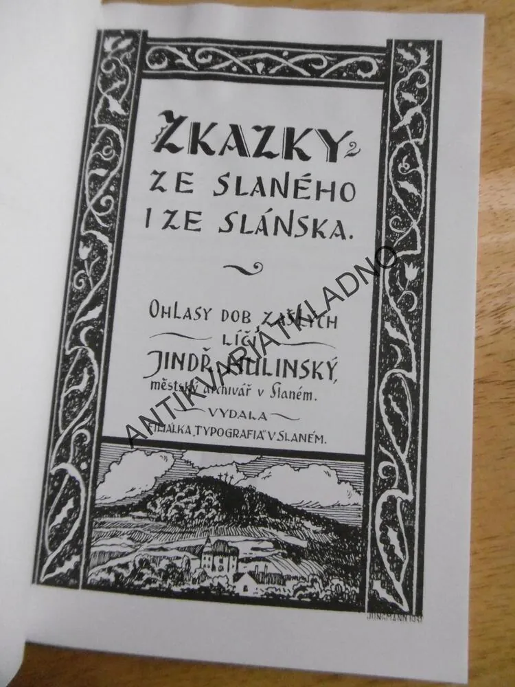 LEGENDY ZE SLANÉHO A I ZE SLÁNSKA, JINDŘICH HULÍNSKÝ, **an