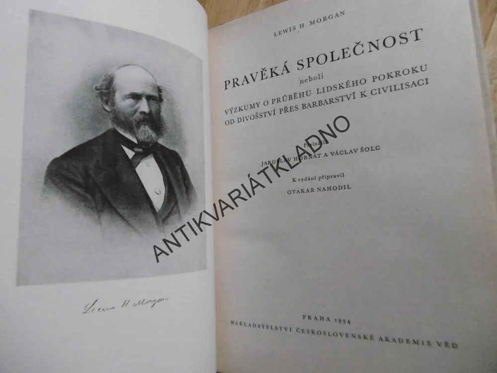 PRAVĚKÁ SPOLEČNOST, LEWIS H. MORGAN, **an