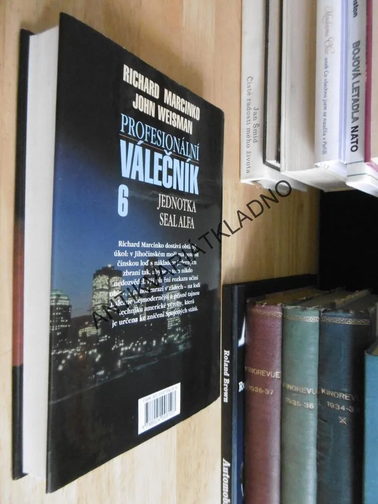 PROFESIONÁLNÍ VÁLEČNÍK, 6., JEDNOTKA SEAL ALFA, RICHARD MARCINKO,**an