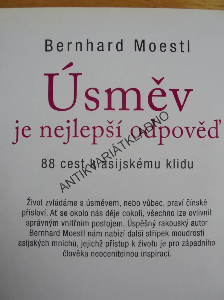 ÚSMĚV JE NEJLEPŠÍ ODPOVĚĎ, MOESTL, ASIJSKÝ KLID,ŠAOLIN