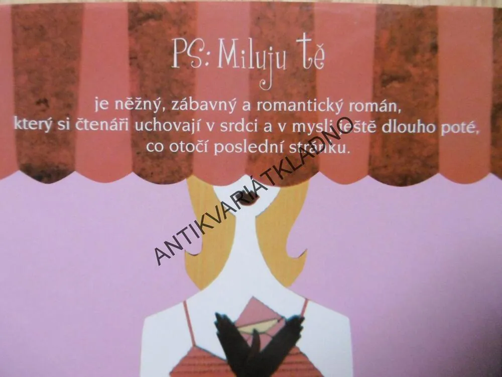 PS: MILUJU TĚ, CECELIA AHERNOVÁ, **an