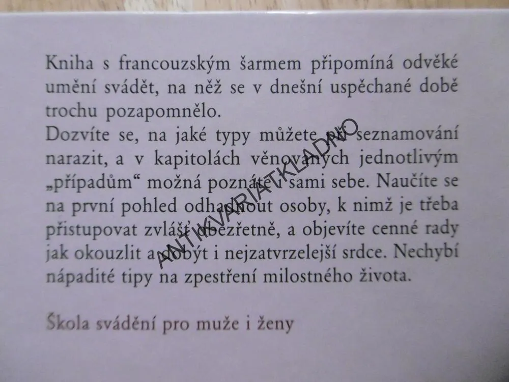 CHVÁLA SVÁDĚNÍ, UMĚNÍ MILOVAT, XAVIER DELEU, **an