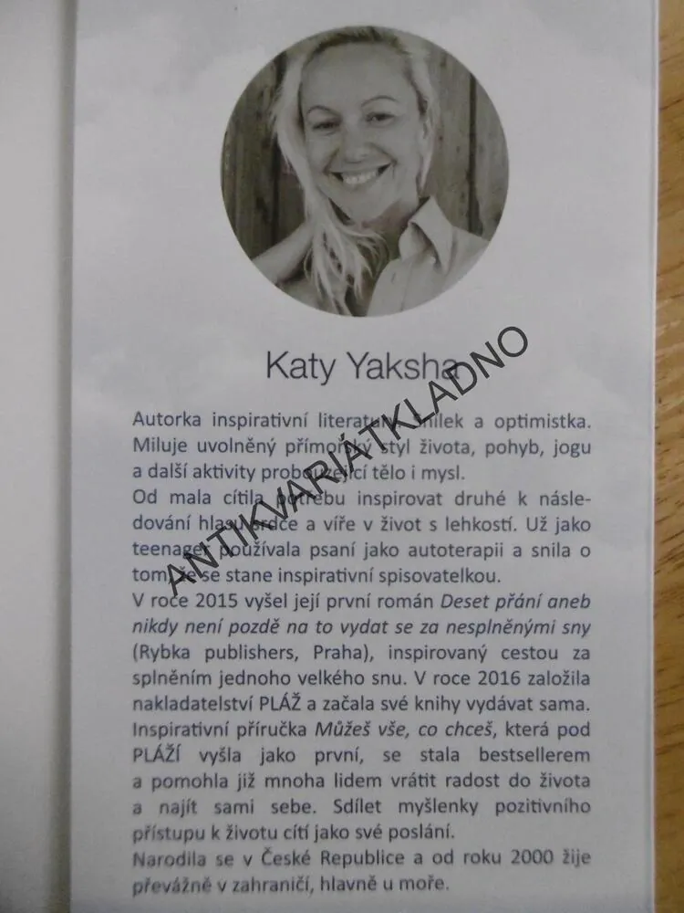 VĚŘ SVÝM SNŮM, KATY YAKSHA