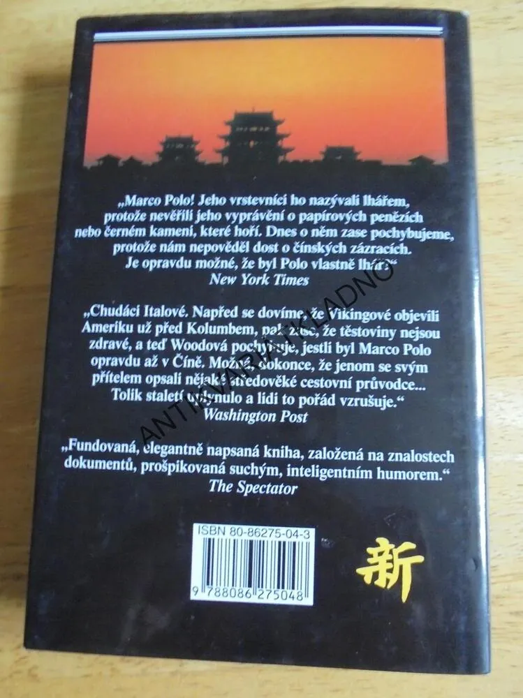 BYL MARCO POLO OPRAVDU AŽ V ČÍNĚ?WOODOVÁ, **an