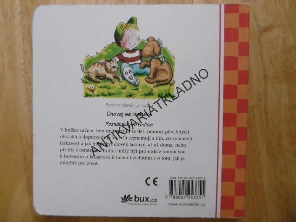 CHOVEJ SE LASKAVĚ, SPRÁVNÉ CHOVÁNÍ JE HRAČKA, P.K. HALLINAN, **an