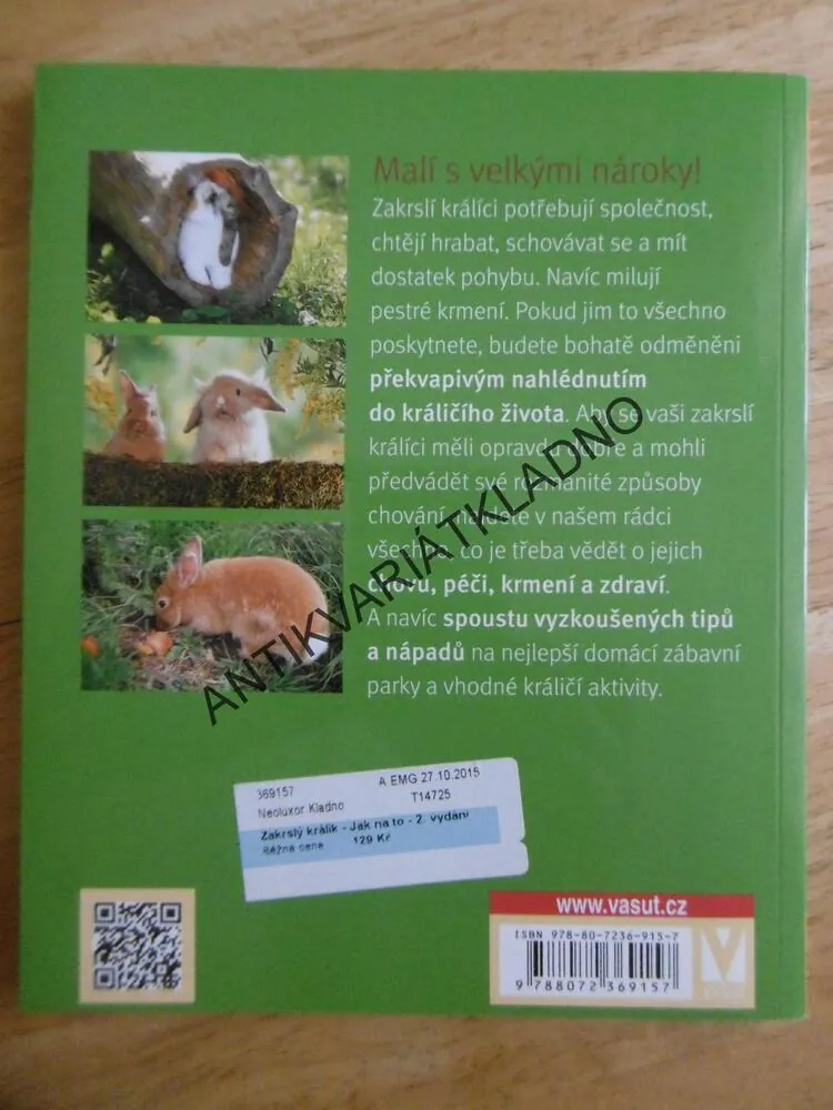 ZAKRSLÝ KRÁLÍK, JAK NA TO, ŠŤASTNĚ PROHOPKANÝ ŽIVOT, MONIKA WEGLER, **an